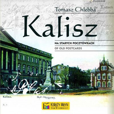 "Kalisz na starych pocztówkach" - album